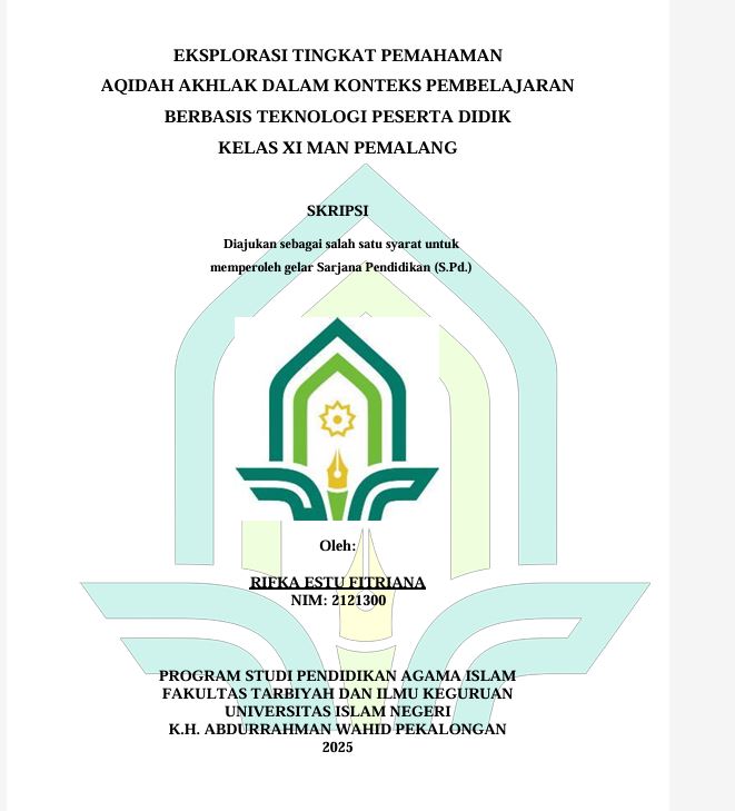 Image of Eksplorasi Tingkat Pemahaman Aqidah Akhlak Dalam Konteks Pembelajaran Berbasis Teknologi Peserta Didik Kelas XI MAN Pemalang