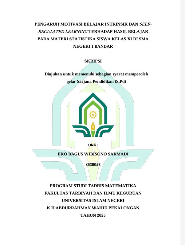 Image of Pengaruh Motivasi Belajar Intrinsik dan Self-Regulated Learning Terhadap Hasil Belajar Pada Materi Statistika Siswa Kelas XI di SMA Negeri 1 Bandar