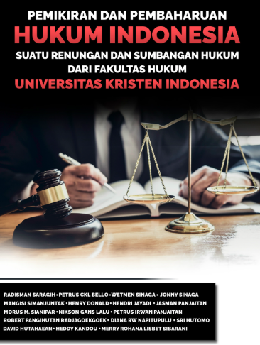 Image of Pemikiran dan Pembaharuan Hukum Suatu Renungan dan Suatu Sumbangan Hukum dari Fakultas Hukum Universitas Kristen Indonesia