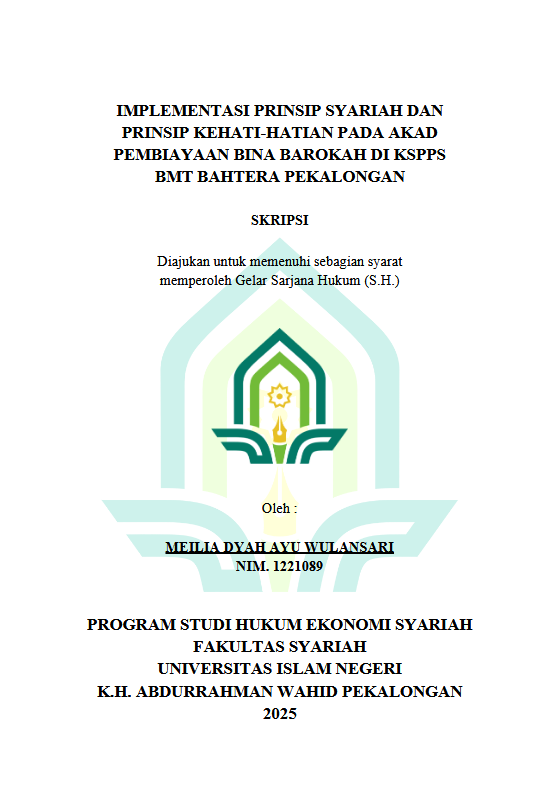 Image of Implementasi Prinsip Syariah Dan Prinsip Kehati-Hatian Pada Akad Pembiayaan Bina Barokah di KSPPS BMT Bahtera Pekalongan