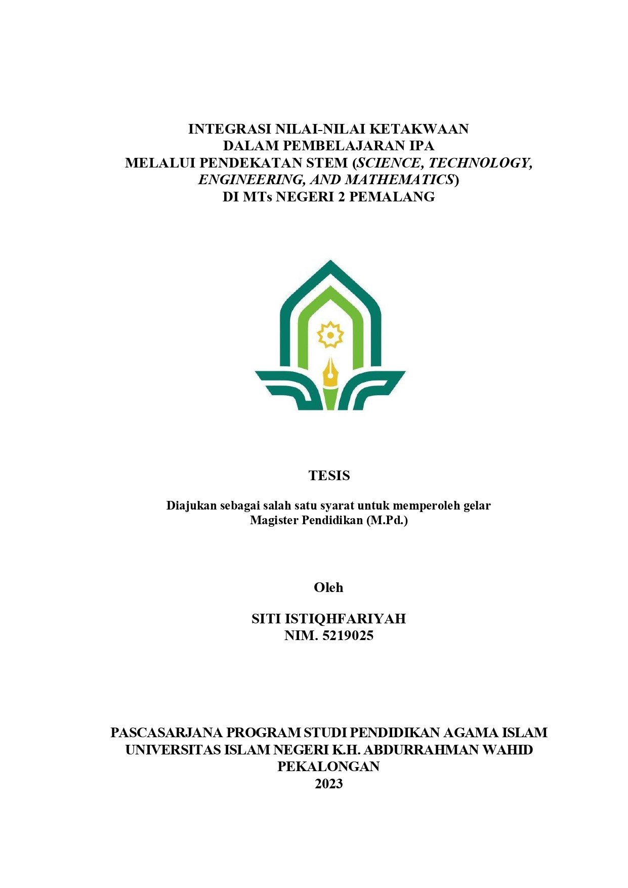 Image of Integrasi Nilai-Nilai Ketakwaan dalam Pembelajaran IPA Melalui Pendekatan STEM (Science, Technology, Engineering, and Mathematics) di MTs Negeri 2 Pemalang
