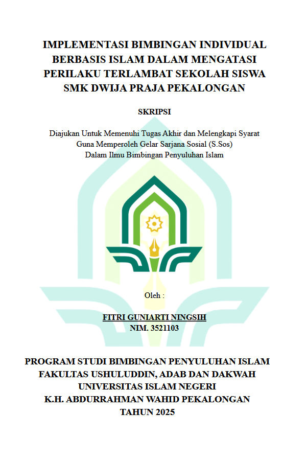 Image of Implementasi Bimbingan Individual Berbasis Islam Dalam Mengatasi Perilaku Terlambat Sekolah Siswa SMK Dwija Praja Pekalongan