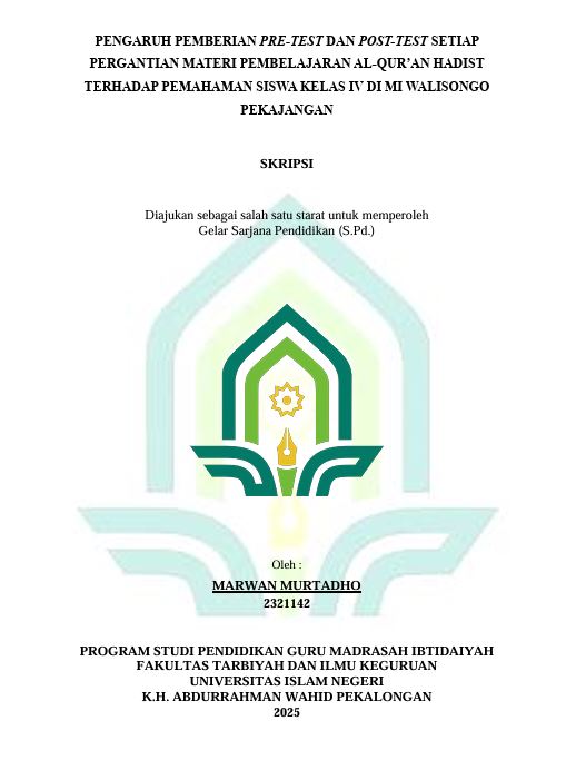 Image of Pengaruh Pemberian Pre-Test dan Post-Test Setiap Pergantian Materi Pembelajaran Al-Qur'an Hadist Terhadap Pemahaman Siswa Kelas IV di MI Walisongo Pekajangan