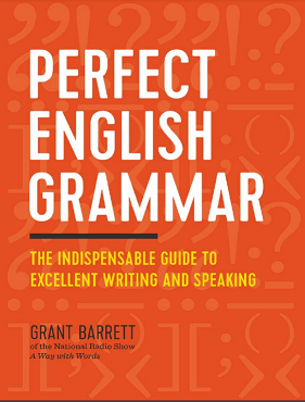 Image of Perfect English Grammar: The Indispensable Guide to Excellent Writing and Speaking