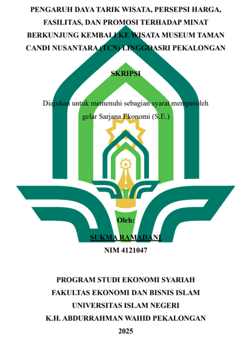 Image of Pengaruh Daya Tarik Wisata, Persepsi Harga, Fasilitas, dan Promosi Terhadap Minat Berkunjung Kembali Ke Wisata Museum Taman Candi Nusantara (TCN) Linggoasri Pekalongan