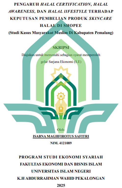 Image of Pengaruh Halal Certification, Halal Awareness, dan Halal Lifestyle Terhadap Keputusan Pembelian Produk Skincare Halal Di Shopee (Studi Kasus Masyarakat Muslim di Kabupaten Pemalang)