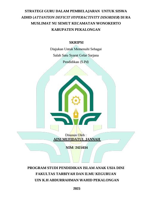 Image of Strategi Guru Dalam Pembelajaran Untuk Siswa ADHD (Attantion Deficit Hyperactivity Disorder) di RA Muslimat NU Semut Kecamatan Wonokerto Kabupaten Pekalongan