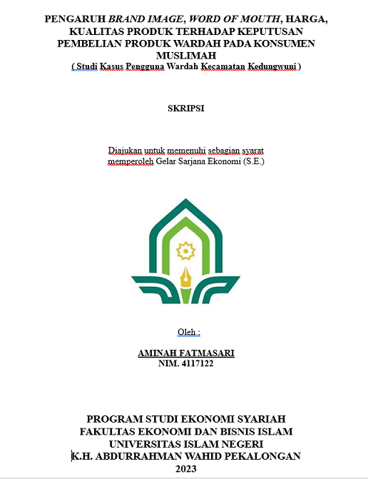 Image of Pengaruh Brand Image, Word Of Mouth , Harga , Kualitas Produk Terhadap Keputusan Pembelian Produk Wardah Pada Konsumen Muslimah ( Studi Kasus Penguna Wardah Kecamatan Kedungwuni