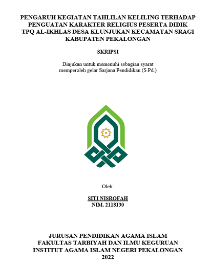 Image of Pengaruh Kegiatan Tahlilan Keliling Terhadap Penguatan Karakter Religius Peserta Didik TPQ Al-Ikhlas Desa Klunjukan Kecamatan Sragi Kabupaten Pekalongan