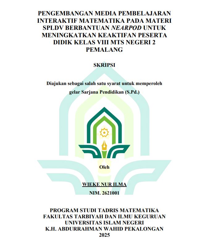 Image of Pengembangan Media Pembelajaran Interaktif Matematika Pada Materi SPLDV Berbantuan Nearpod Untuk Meningkatkan Keaktifan Peserta Didik Kelas VIII MTS Negeri 2 Pemalanh
