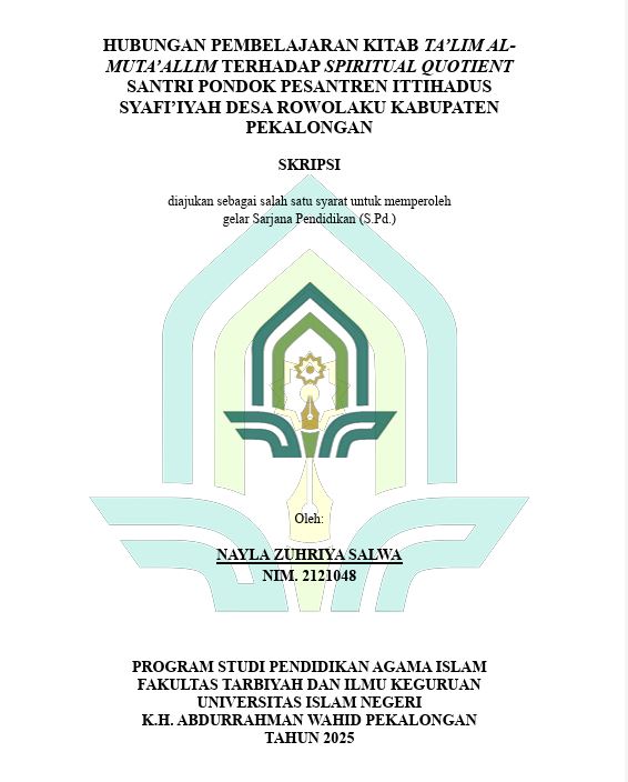 Image of Hubungan Pembelajaran Kitab Ta'lim Al-Muta'allim Terhadap Spiritual Quotient Santri Pondok Pesantren Ittihadus Syafi'iyah Desa Rowolaku Kabupaten Pekalongan