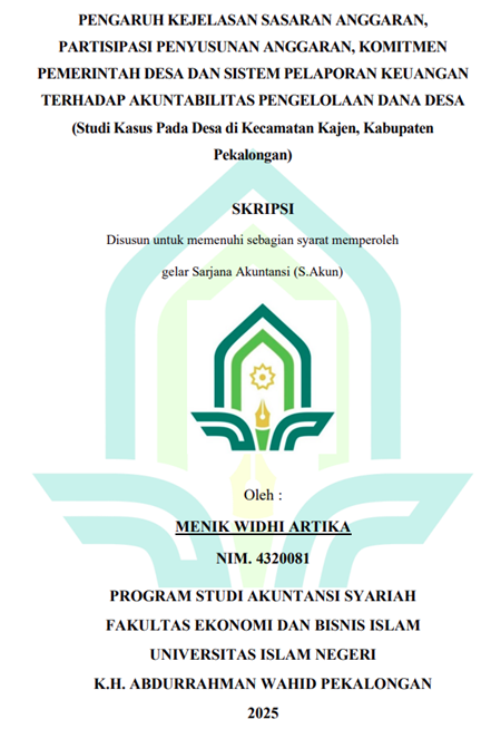 Image of Pengaruh Kejelasan Sasaran Anggaran, Partisipasi Penyusunan Anggaran, Komitmen Pemerintah Desa dan Sistem Pelaporan Keuangan Terhadap Akuntabilitas Pengelolaan Dana Desa (Studi Kasus pada Desa di Kecamatan Kajen, Kabupaten Pekalongan)