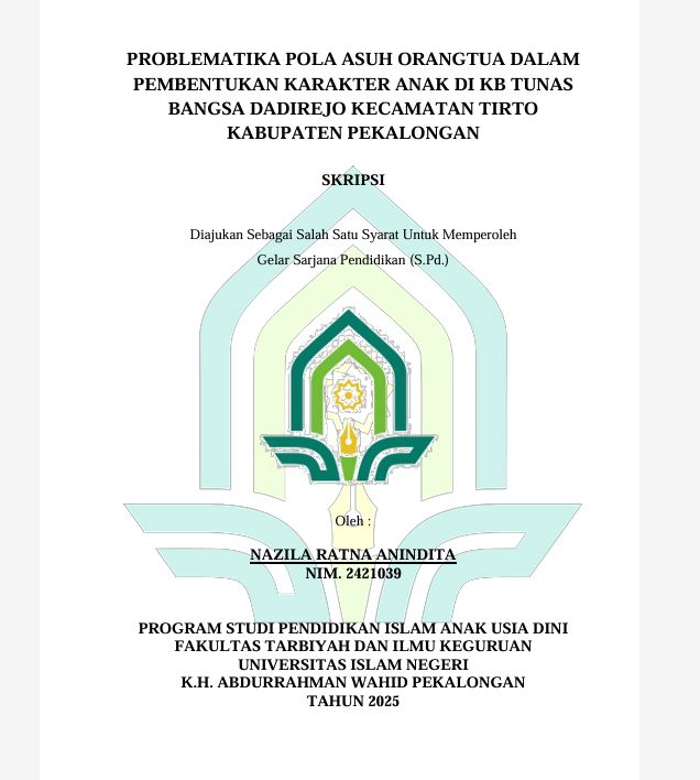 Image of Problematika Pola Asuh Orangtua Dalam Pembentukan Karakter Anak di KB Tunas Bangsa Dadirejo Kecamatan Tirto Kabupaten Pekalongan
