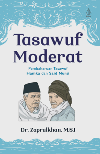 Image of Tasawuf Moderat Pembaharuan Tasawuf Hamka dan Said Nursi