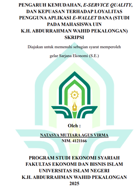 Image of Pengaruh Kemudahan, E-Service Quality, dan Kepuasan Terhadap Loyalitas Pengguna Aplikasi E-Wallet Dana (Studi Pada Mahasiswa UIN K.H Abdurrahman Wahid Pekalongan)
