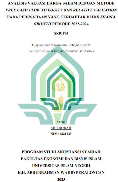 Image of Analisis Valuasi Harga Saham Dengan Metode Free Cash Flow to Equity dan Relative Valuation pada Perusahaan yang Terdaftar di IDX Sharia Growth Periode 2022-2024