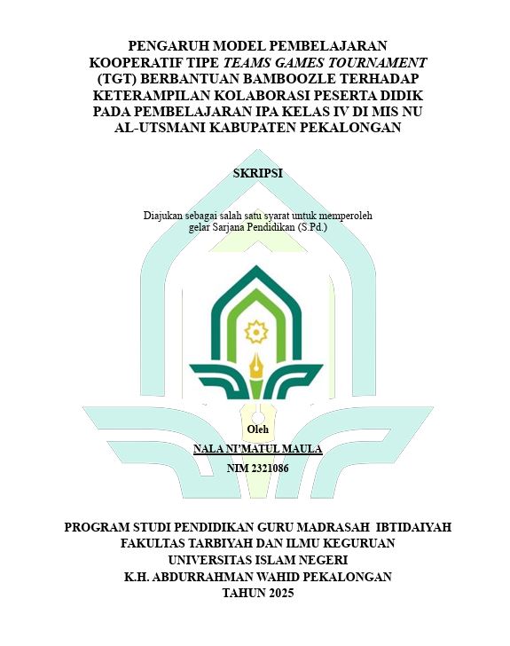 Image of Pengaruh Model Pembelajaran Kooperatif Tipe Teams Games Tournament (TGT) Berbantuan Bamboozle Terhadap Keterampilan Kolaborasi Peserta Didik Pada Pembelajaran IPA Kelas IV Di MIS NU Al-Utsmani Kabupaten Pekalongan