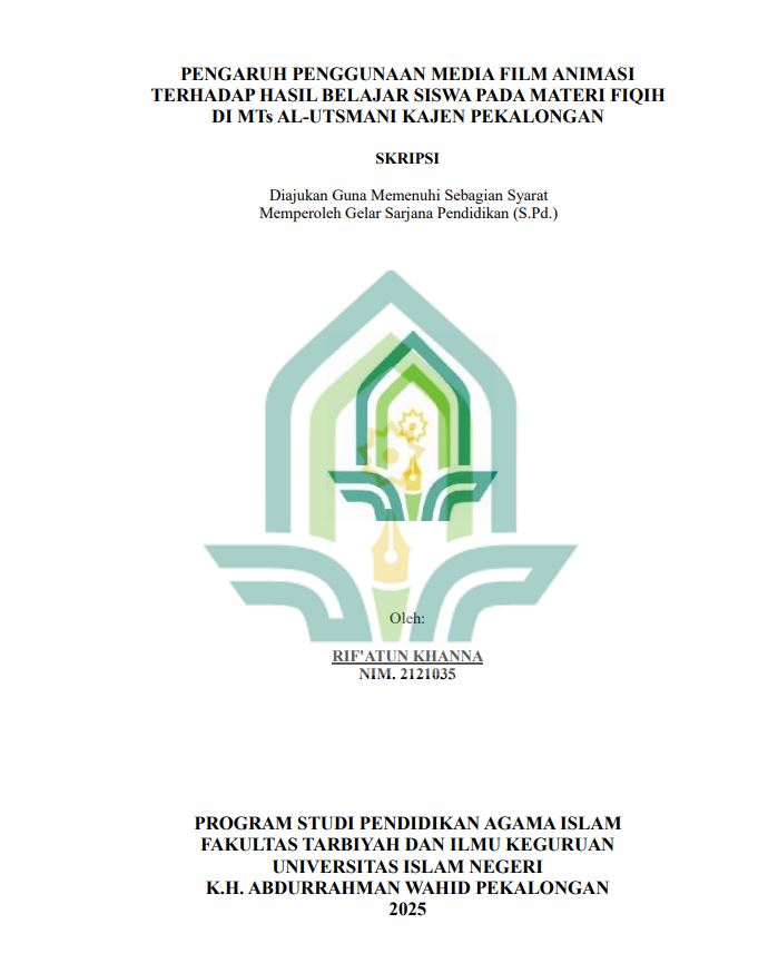 Image of Pengaruh Penggunaan Media Film Animasi Terhadap Hasil Belajar Siswa Pada Materi Fiqih Di MTs-Utsmani Kajen Pekalongan