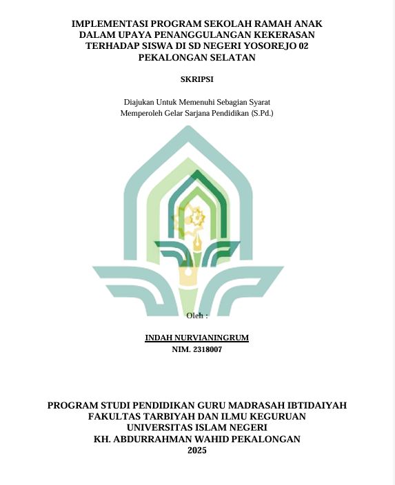 Image of Implementasi Program Sekolah Ramah Anak Dalam Upaya Penanggulangan Kekerasan Terhadap Siswa Di SD Negeri Yosorejo 02 Pekalongan Selatan