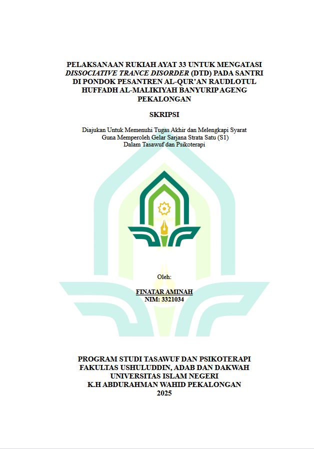 Image of Pelaksanaan Rukiah Ayat 33 Untuk Mengatasi Dissociative Trance Disorder (DTD) Pada Santri Di Pondok Pesantren Al-Qur'an Raudlotul Huffadh Al-Malikiyah Banyurip Ageng Pekalongan