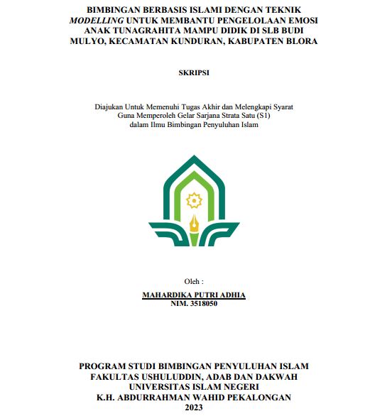 Image of Bimbingan Berbasis Islami dengan Teknik Modelling untuk Membantu Pengelolaan Emosi Anak Tunagrahita Mampu Didik di SLB Budi Mulyo Kecamatan Kunduran, Kabupaten Blora
