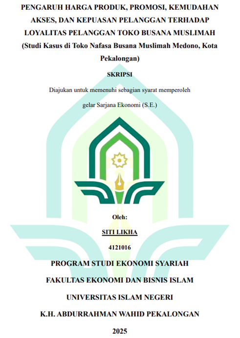 Image of Pengaruh Harga Produk, Promosi, Kemudahan Terhadap Loyalitas Pelanggan Toko Busana Muslimah (Studi Kasus di Toko Nafasa Busana Muslimah Medono,Kota Pekalongan)