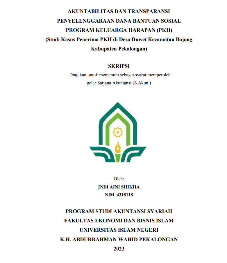 Image of Akuntabilitas dan Transparansi Penyelenggaraan Dana Bantuan Sosial Program Keluarga Harapan PKH (PKH) (Studi Kasus Penerima PKH di Desa Duwet Kecamatan Bojong Kabupaten Pekalongan)