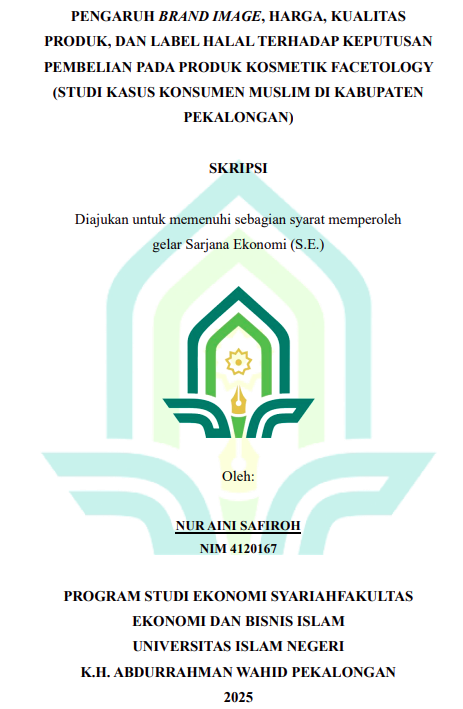 Image of Pengaruh Brand Image, Harga, Kualitas Produk, dan Label Halal Terhadap Keputusan Pembelian pada Produk Kosmetik Facetology (Studi Kasus Konsumen Muslim di Kabupaten Pekalongan)
