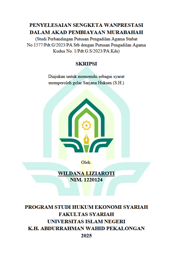 Image of Penyelesaian Sengketa Wanprestasi Dalam Akad Pembiayaan Murabahah (Studi Perbandingan Putusan Pengadilan Agama Stabat No.1577/Pdt.G/2023/PA.Stb Dengan Putusan Pengadilan Agama Kudus No. 1/Pdt.G.S/2023/PA.Kds)