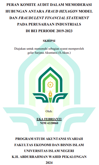 Image of Peran Komite Audit Dalam Moderasi Hubungan Antara Fraud Hexagon Model Dan Fraudulant Financial Statement Pada Perusahaan Industrials Di BEI Periode 2019-2023
