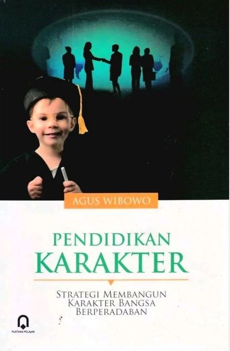 Image of Pendidikan Karakter : Strategi Membangun Karakter Bangsa Berperadaban