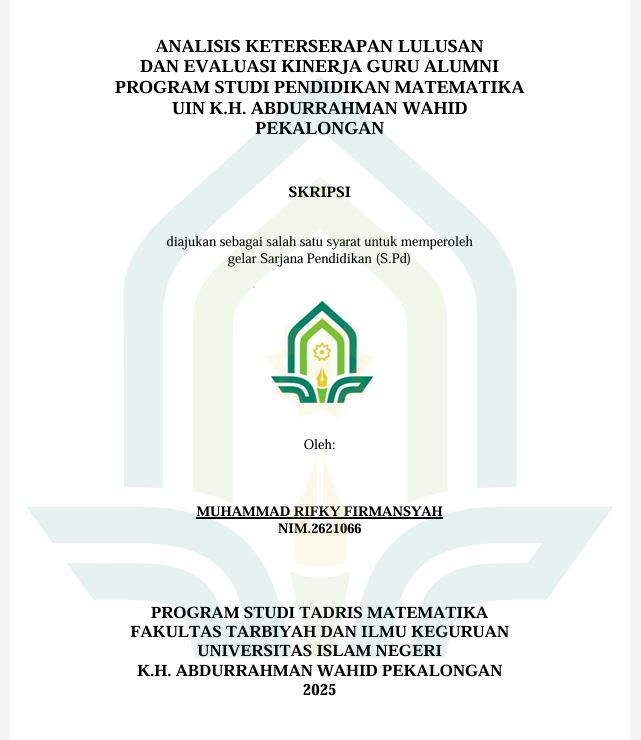Image of Analisis Keterserapan Lulusan Dan Evaluasi Kinerja Guru Alumni Program Studi Pendidikan Matematika UIN K.H. Abdurrahman Wahid Pekalongan