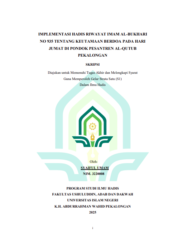 Image of Implementasi Hadis Riwayat Imam Al-Bukhari No 935 Tentang Keutamaan Berdoa Pada Hari Jumat di Pondok Pesantren Al-Qutub Pekalongan