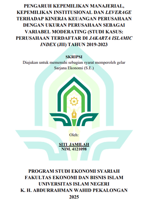Image of Pengaruh Kepemilikan Manajerial, Kepemilikan Institusional dan Leverage Terhadap Kinerja Keuangan Perusahaan Dengan Ukuran Perusahaan Sebagai Variabel Moderating (Studi Kasus:Perusahaan Terdaftar di Jakarta Islamic Index (JII) Tahun 2019-2023)