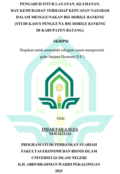 Image of Pengaruh Fitur Layanan, Keamanan, Dan Kemudahan Terhadap Kepuasan Nasabah Dalam Menggunakan BSI Mobile Banking (Studi Kasus Pengguna BSI Mobile Banking Di Kabupaten Batang)