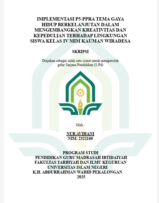 Image of Implementasi P5-PPRA Tema Gaya Hidup Berkelanjutan Dalam Mengembangkan Kreativitas Dan Kepedulian Terhadap Lingkungan Siswa Kelas IV MIM Kauman Wiradesa