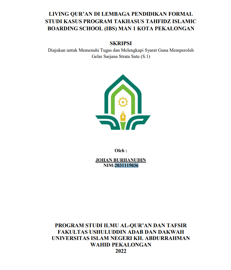 Image of Living Qur'an di Lembaga Pendidikan Formal Studi Kasus Program Takhasus Tahfidz Islamic Boarding School (IBS) MAN  1 Kota Pekalongan