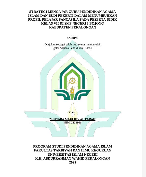 Image of Strategi Mengajar Guru Pendidikan Agama Islam Dan Budi Pekerti Dalam Menumbuhkan Profil Pelajar Pancasila Pada Peserta Didik Kelas vii Di Smp Negeri 1 Bojong Kabupaten Pekalongan