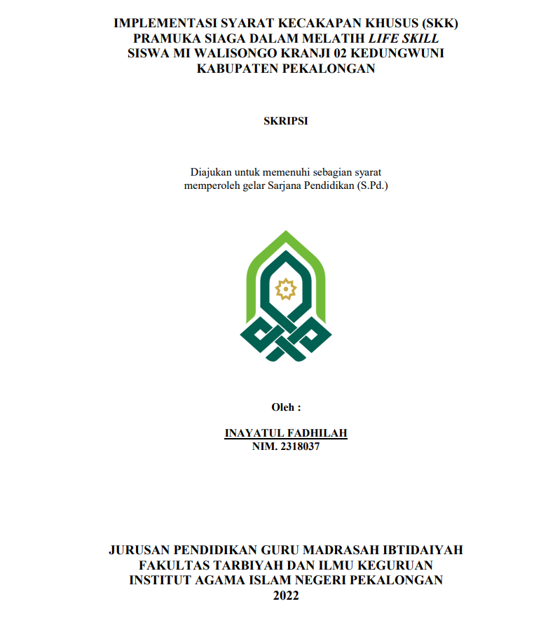 Image of Implementasi Syarat Kecakapan Khusus (SKK) Pramuka Siaga dalam Melatih Life SKILL Siswa MI Walisongo Kranji 02nKedungwuni Kabupaten Pekalongan