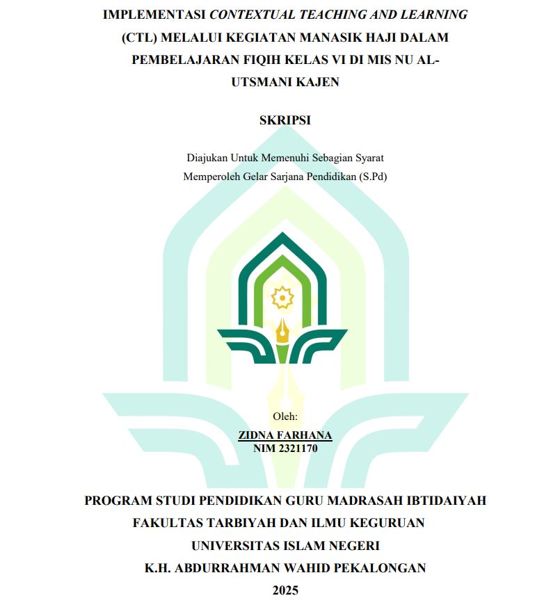 Image of Implementasi Contextual Teaching And Learning (CTL) Melalui Kegiatan Manasik Haji Dalam Pembelajaran Fiqih Kelas VI Di MIS NU Al-Utsmani Kajen