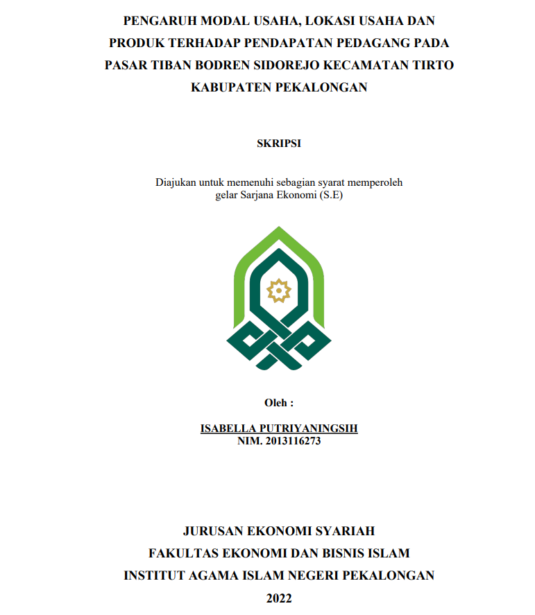 Image of Pengaruh Modal Usaha, Lokasi Usaha Dan Produk Terhadap Pendapatan Pedagang Pada Pasar Tiban Bodren Sidorejo Kecamatan Tirto Kabupaten Pekalongan