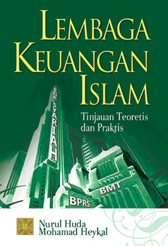 Image of Lembaga Keuangan Islam : Tinjauan Teoretis dan Praktis