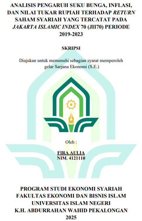 Image of Analisis  Pengaruh Suku Bunga, Inflasi, dan Nilai Tukar Rupiah Terhadap Return Saham Syariah yang Tercatat pada Jakarta Islamic Index 70 (JII70) Periode 2019-2023