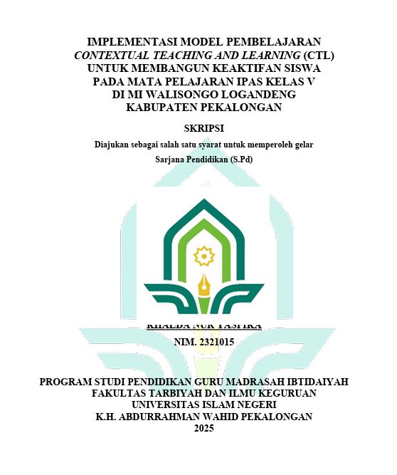 Image of Implementasi Model Pembelajaran Contextual Teaching And Learning (CTL) Untuk Membangun Keaktifan Siswa Pada Mata Pelajaran IPAS Kelas V di MI Walisongo Logandeng Kabupaten Pekalongan
