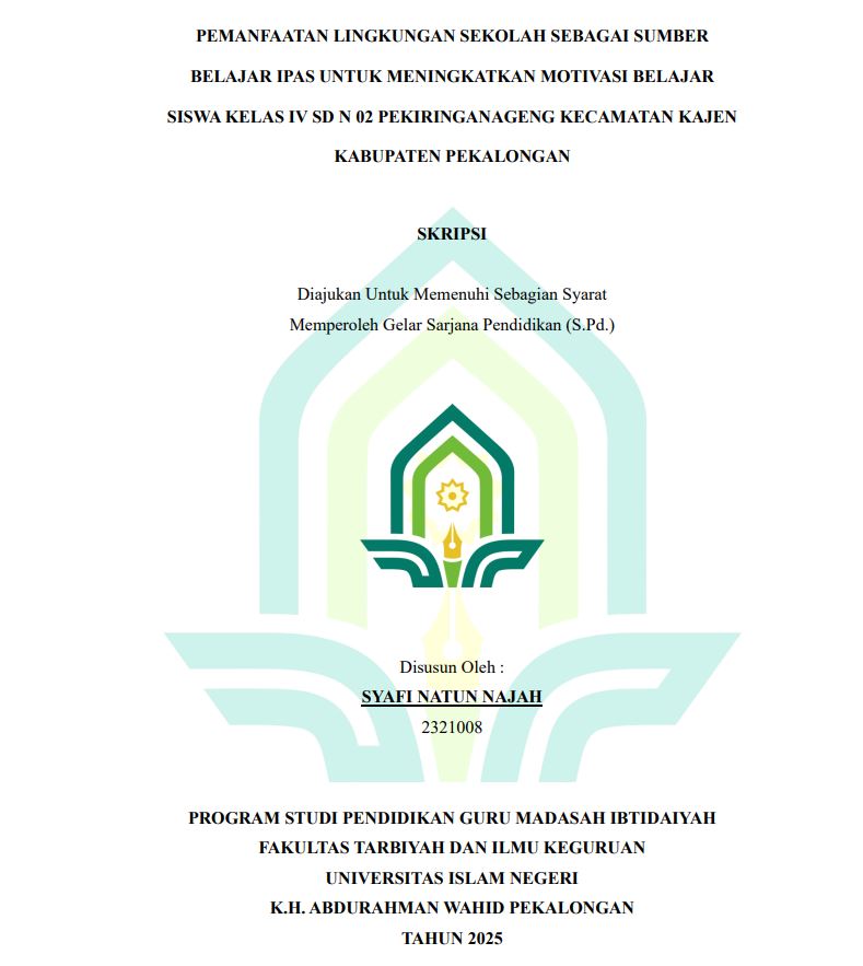 Image of Pemanfaatan Lingkungan Sekolah Sebagai Sumber Belajar IPAS Untuk Meningkatkan Motivasi Belajar Siswa Kelas IV SD N 02 Pekiringanageng Kecamatan Kajen Kabupaten Pekalongan