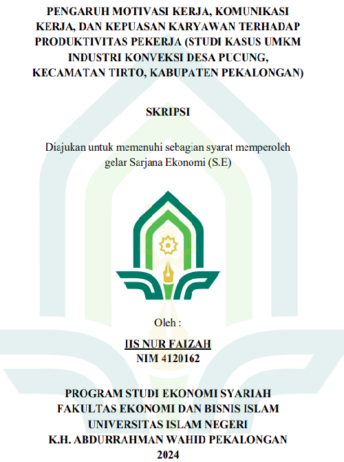 Image of Pengaruh Motivasi Kerja, Komunikasi Kerja, Dan Kepuasan Karyawan Terhadap Produktifitas Pekerja (Studi Kasus UMKM Industri Konveksi Desa Pucung, Kecamatan Tirto, Kabupaten Pekalongan)
