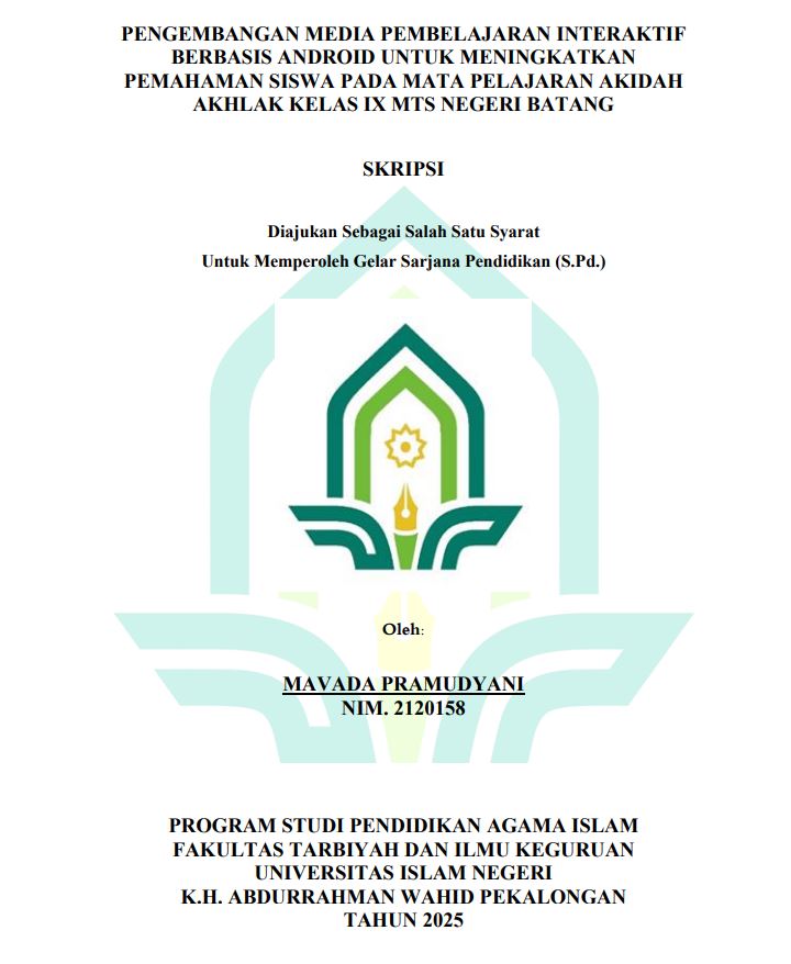 Image of Pengembangan Media Pembelajaran Interatif Berbasis Android Untuk Meningkatkan Pemahaman Siswa Pada Mata Pelajaran Akidah Akhlak Kelas IX MTS Negeri Batang