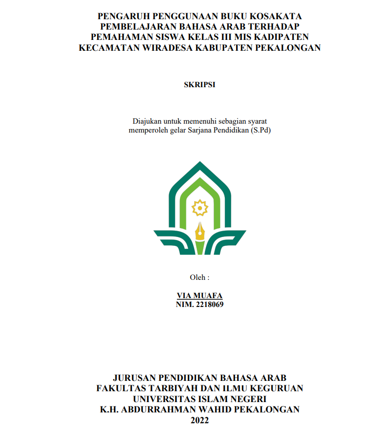 Image of Pengaruh Penggunaan Buku Kosakata Pembelajaran Bahasa Arab Terhadap Pemahaman Siswa Kelas III MIS Kadipaten Kecamatan Wiradesa Kabupaten Pekalongan