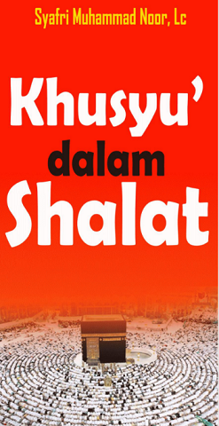 Image of Khusyu' Dalam Shalat