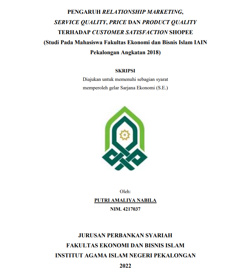 Image of Pengaruh Relationshop Marketing, Service Quality, Price Dan Product Quality Terhadap Customer Satisfication Shopee (Studi Pada Mahasiswa Fakultas Ekonomi Dan Bisnis Islam IAIN Pekalongan Angkatan 2018)